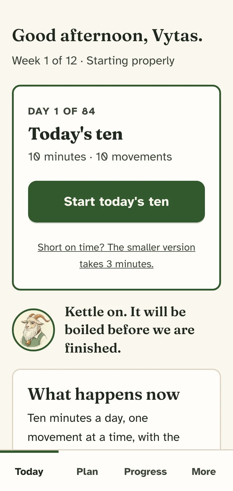 The app's home screen: today's ten, the day of the plan, and one button to start.